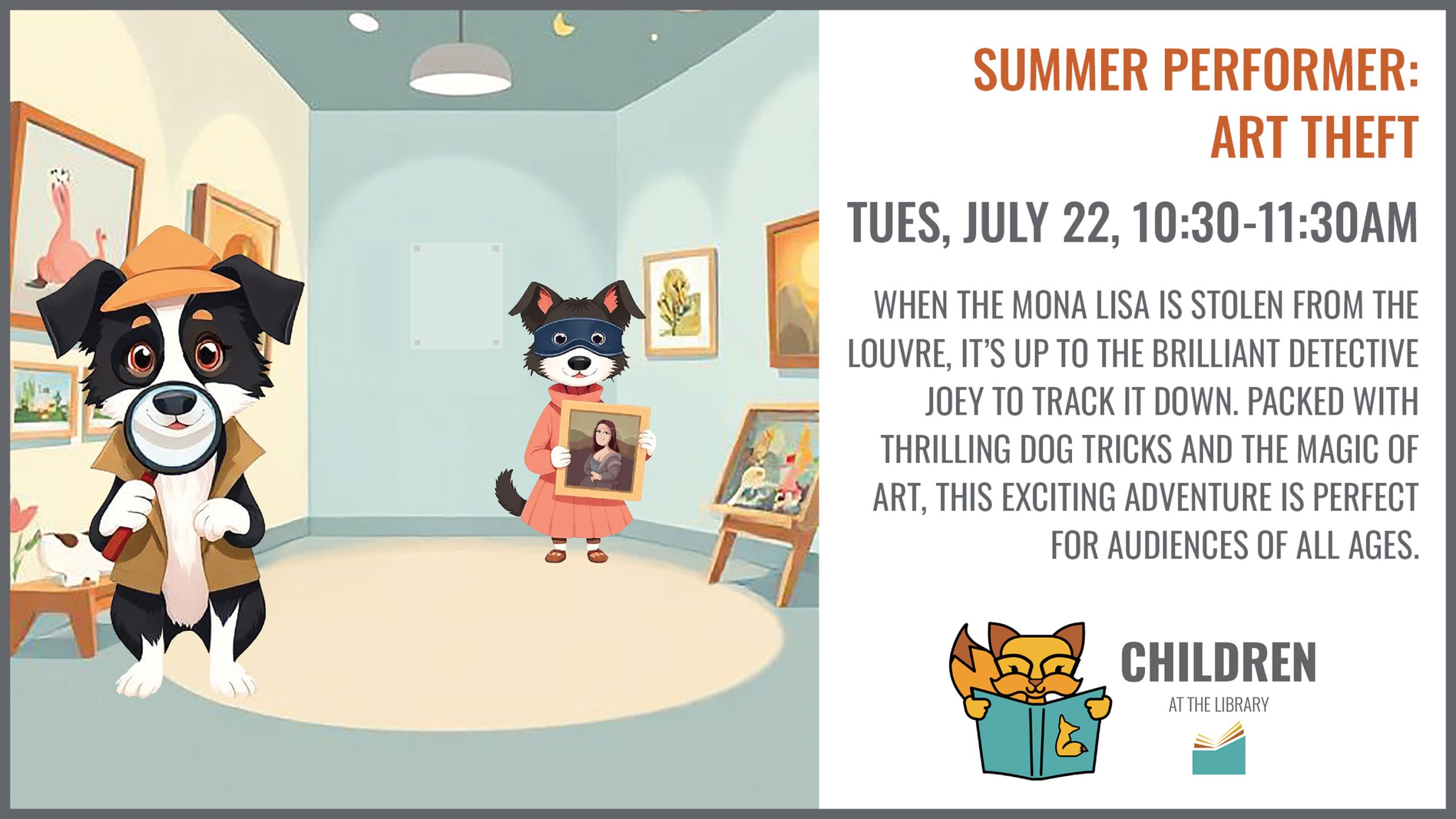 Investigate the mystery of the missing painting on Tuesday, July 22 at 10:30AM