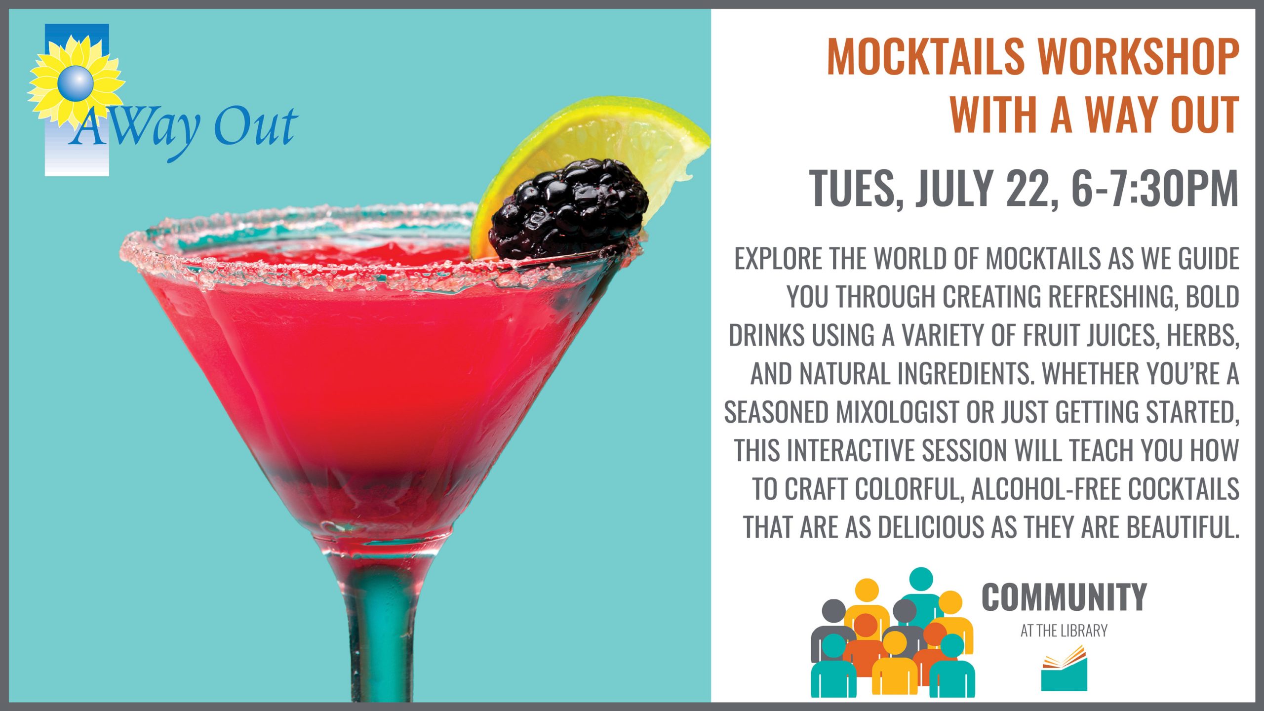 Explore the world of mocktails with A Way Out on Tuesday, July 22 at 6PM